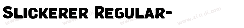 Slickerer Regular字体转换